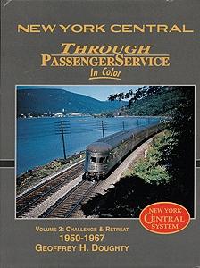 Morning Sun Books 1361 All Scale New York Central Through Passenger Service in Color -- Volume 2: Challenge & Retreat 1950-1967