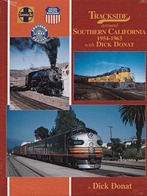 Morning Sun Books 1367 All Scale Trackside Series All Color Book -- Trackside Around Southern California 1954-1963