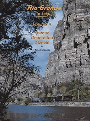 Morning Sun Books 1372 All Scale Book -- Rio Grande in Color Volume 5: Second Generation Diesels