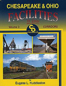 Morning Sun Books 1378 All Scale All-Color Book -- Chesapeake & Ohio Facilities In Color - Volume 2: Corridors