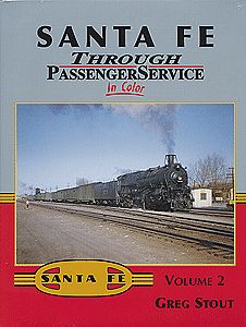 Morning Sun Books 1385 All Scale Santa Fe Through Passenger Service in Color -- Volume 2