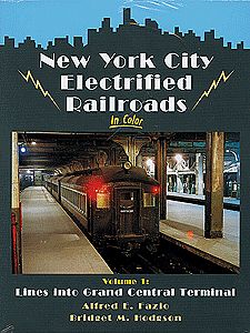 Morning Sun Books 1390 All Scale New York City Electrified Railroads in Color -- Volume 1: Lines Into Grand Central Terminal