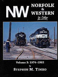 Morning Sun Books 1397 All Scale Book -- Norfolk & Western In Color Volume 3: 1974-1982