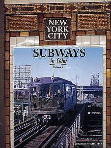 Morning Sun Books 1407 All Scale New York City Subways In Color -- Volume 1