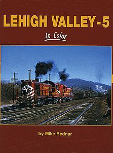 Morning Sun Books 1419 All Scale Lehigh Valley In Color -- Volume 5