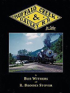 Morning Sun Books 1423 All Scale Buffalo Creek & Gauley Railroad in Color -- Volume 1