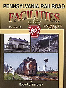 Morning Sun Books 1426 All Scale Pennsylvania Railroad Facilities In Color -- Volume 16: Southwestern Division
