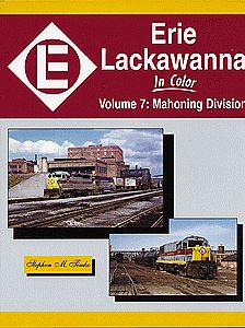 Morning Sun Books 1429 All Scale Erie Lackawanna In Color -- Volume 7: Mahoning Division
