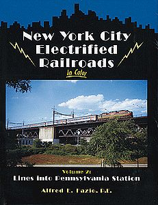 Morning Sun Books 1437 All Scale New York City Electrified Railroads In Color -- Volume 2