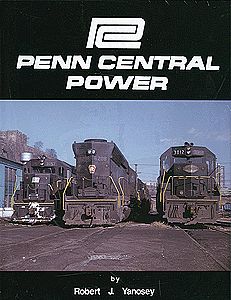 Morning Sun Books 1463 All Scale Penn Central Power -- 25th Anniversary Edition Reprint