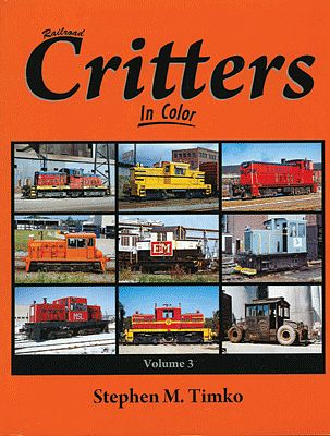 Morning Sun Books 1473 All Scale Railroad Critters In Color -- Volume 3