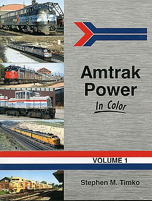 Morning Sun Books 1485 All Scale Amtrak Power In Color -- Volume 1