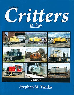 Morning Sun Books 1488 All Scale Railroad Critters In Color -- Volume 4