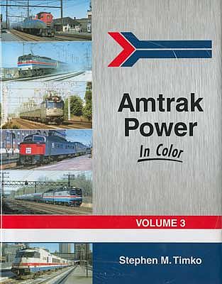Morning Sun Books 1509 All Scale Amtrak Power In Color -- Volume 3