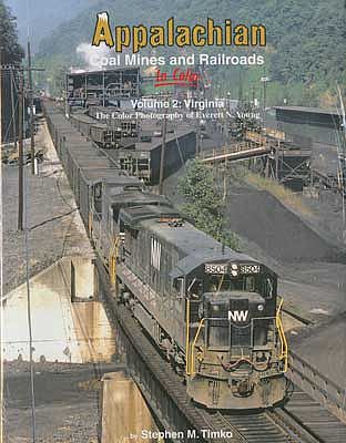 Morning Sun Books 1510 All Scale Appalachian Coal Mines and Railroads In Color -- Volume 2: Virginia