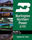 Morning Sun Books 1512 All Scale Burlington Northern Power In Color -- Volume 1: Locomotives #1 to 2999