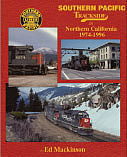 Morning Sun Books 1515 All Scale Book -- Southern Pacific Trackside in Northern California, 1974-1996