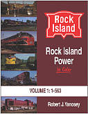 Morning Sun Books 1518 All Scale Rock Island Power In Color -- Volume 1: #1-563