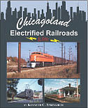 Morning Sun Books 1528 All Scale Book -- Chicagoland Electrified Railroads in Color