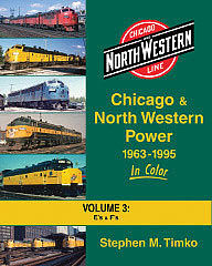 Morning Sun Books 1559 All Scale Chicago & North Western Power 1963-1995 In Color -- Volume 3: Es & Fs (Hardcover)