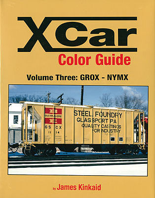 Morning Sun Books 1576 All Scale X Car Golor Guide -- Volume 3: GROX-NYMX