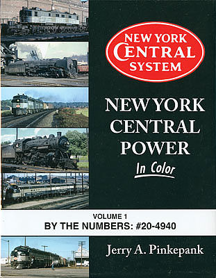 Morning Sun Books 1581 All Scale New York Central Power in Color -- Volume 1: By the Numbers #20-4940