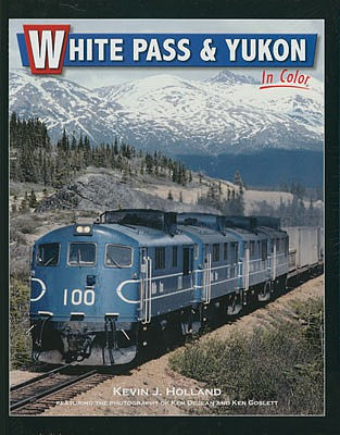 Morning Sun Books 1584 All Scale White Pass & Yukon In Color