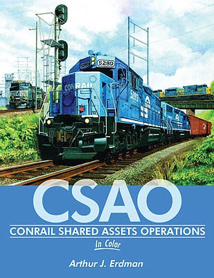 Morning Sun Books 1595 All Scale Conrail Shared Assets Operations In Color -- Hardcover, 128 Pages