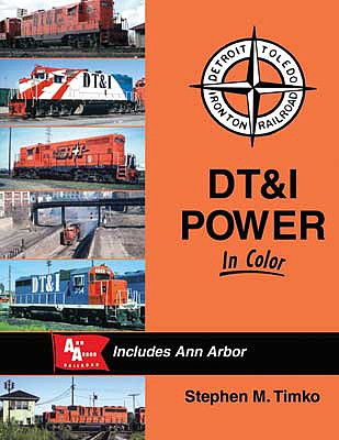 Morning Sun Books 1619 All Scale DT&I Power In Color -- Includes Ann Arbor