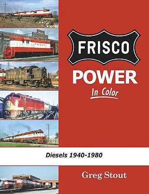 Morning Sun Books 1652 All Scale Frisco Power in Color -- Hardcover, 128 Pages