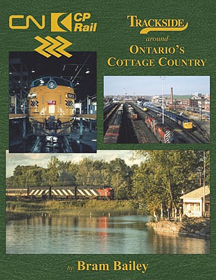 Morning Sun Books 1665 All Scale Trackside Around Ontario's Cottage Country