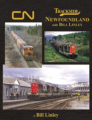 Morning Sun Books 1673 All Scale Trackside Around Newfoundland -- With Bill Linley