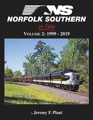 Morning Sun Books 1695 All Scale Norfolk Southern in Color -- Volume 2: 1999-2019 (Hardcover, 128 Pages)