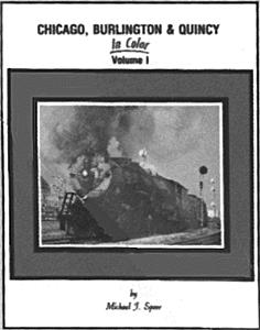 Morning Sun Books 229 All Scale Book -- Chicago, Burlington & Quincy in Color: Volume 1
