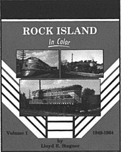Morning Sun Books 234 All Scale Book -- Rock Island in Color Volume I: 1948-1964