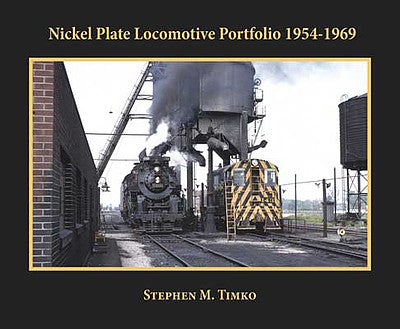 Morning Sun Books 4821 All Scale Nickel Plate Locomotive Portfolio 1954 - 1969 -- Softcover