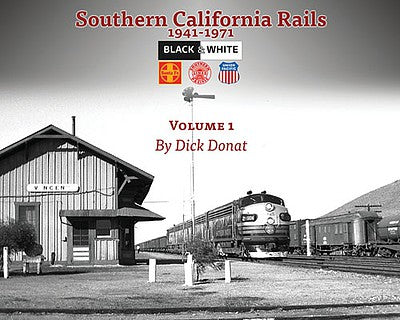 Morning Sun Books 5666 All Scale Southern California Rails 1941-1971 -- Volume 1 (Softcover, 128 Pages, Black & White)