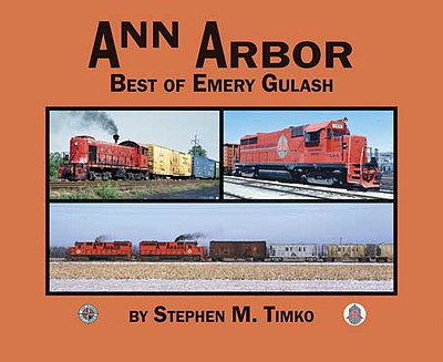 Morning Sun Books 5992 All Scale Ann Arbor: Best of Emery Gulash -- Softcover; 96 Pages, Color