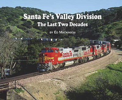 Morning Sun Books 6123 All Scale Santa Fe's Valley Division: The Last Two Decades -- Softcover