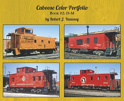 Morning Sun Books 6387 All Scale Caboose Color Portfolio -- Book 2: D-M (Soft Cover)