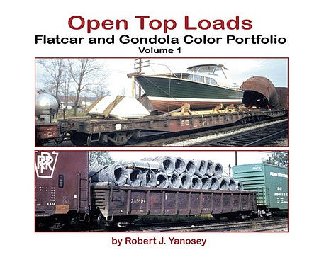 Morning Sun Books 6476 All Scale Open-Top Loads: Flatcar and Gondola Color Portfolio -- Volume 1 (Softcover)