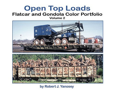 Morning Sun Books 6484 All Scale Open-Top Loads: Flatcar and Gondola Color Portfolio -- Volume 2 (Softcover)