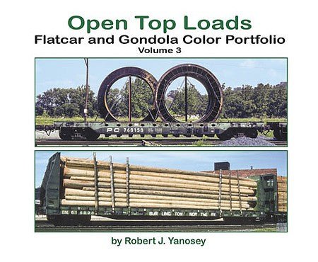 Morning Sun Books 6492 All Scale Open-Top Loads: Flatcar and Gondola Color Portfolio -- Volume 3 (Softcover)