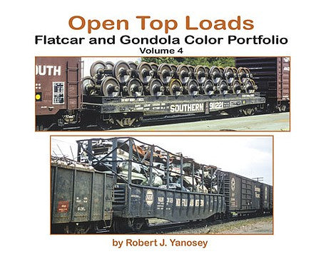 Morning Sun Books 6506 All Scale Open-Top Loads: Flatcar and Gondola Color Portfolio -- Volume 4 (Softcover)