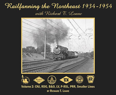 Morning Sun Books 676X All Scale Railfanning the Northeast 1934-1954 -- Volume 2: CNJ, RDG, B&O, LV, PRSL, PRR, Smaller Lines (black, and white)