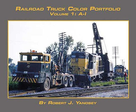 Morning Sun Books 7545 All Scale Railroad Truck Color Portfolio -- Volume 1: A-I