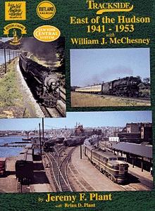 Morning Sun Books 949 All Scale Book -- Trackside/East of the Hudson:1941-1953 with Bill McChesney