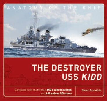 Osprey Publishing 27418 Anatomy of the Ship: The Destroyer USS Kidd (Hardback)
