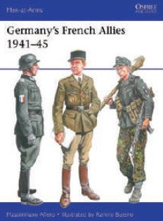 Osprey Publishing MAA556 Men at Arms: Germany's French Allies 1941-45