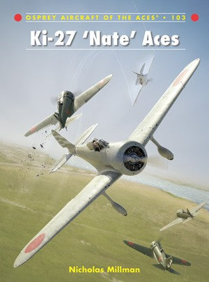 Osprey Publishing AA103 Aircraft of the Aces: Ki27 Nate Aces